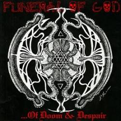 Funeral Of God (ITA) : ...of Doom & Despair